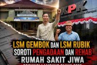 LSM Gembok dan LSM Rubik Soroti Pengadaan dan Rehab Rumah Sakit Jiwa Provinsi Lampung Tahun 2025